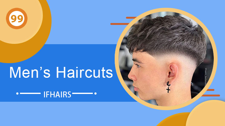 Men’s Haircuts: The Definitive Guide 2022