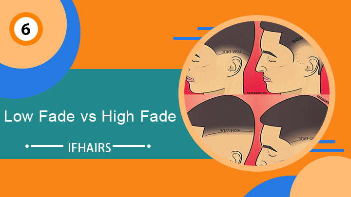 Low Fade Vs High Fade: What’s The Difference